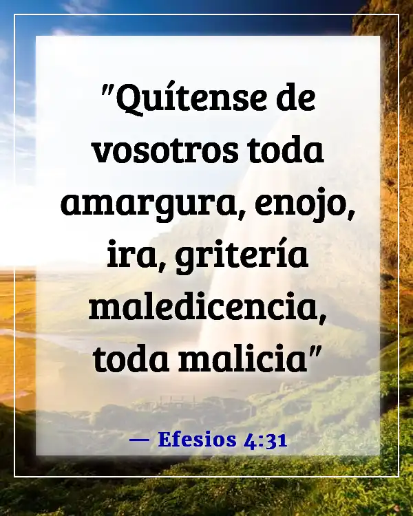 Versículos de la Biblia sobre burlarse de los demás (Efesios 4:31)