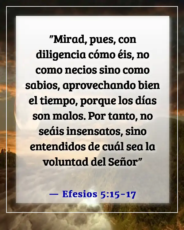 Versículos de la Biblia sobre enamorarse de la persona equivocada (Efesios 5:15-17)