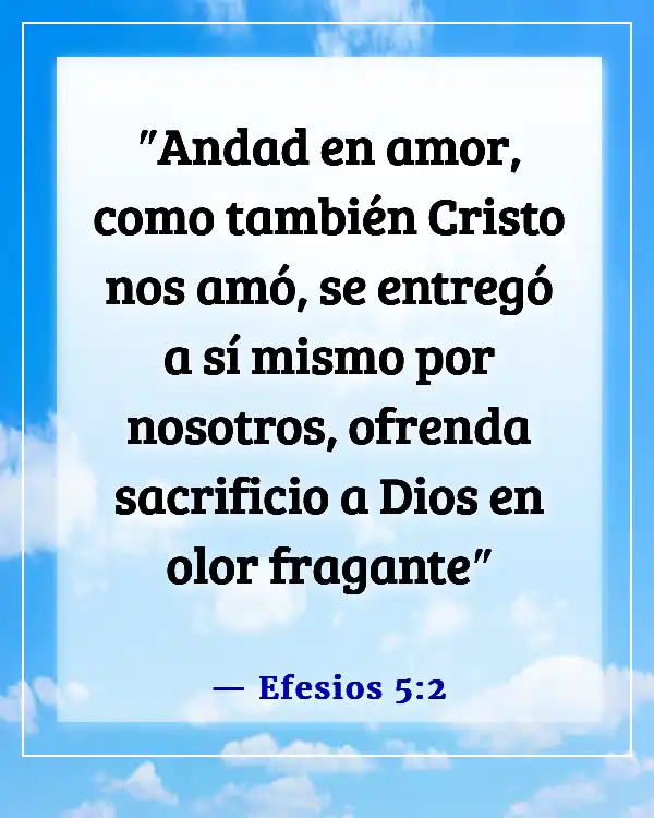 Versículos de la Biblia sobre el amor y la compasión (Efesios 5:2)