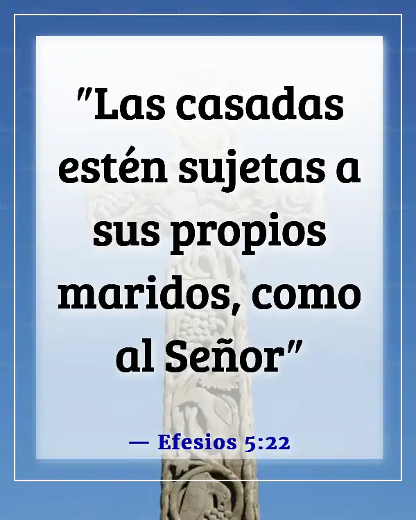 Una esposa que falta al respeto a su esposo versículo bíblico (Efesios 5:22)