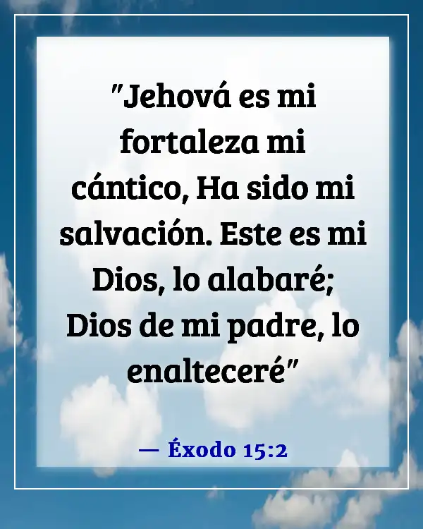 Versículos bíblicos sobre la vulnerabilidad (Éxodo 15:2)