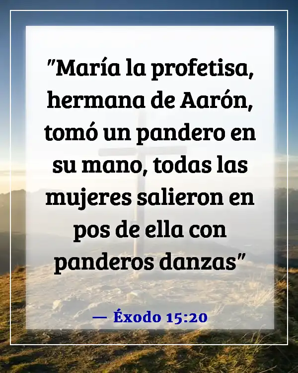 Versículos de la Biblia sobre la fortaleza de la mujer (Éxodo 15:20)