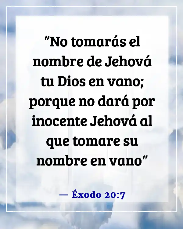 Versículos de la Biblia sobre honrar el nombre de Dios (Éxodo 20:7)
