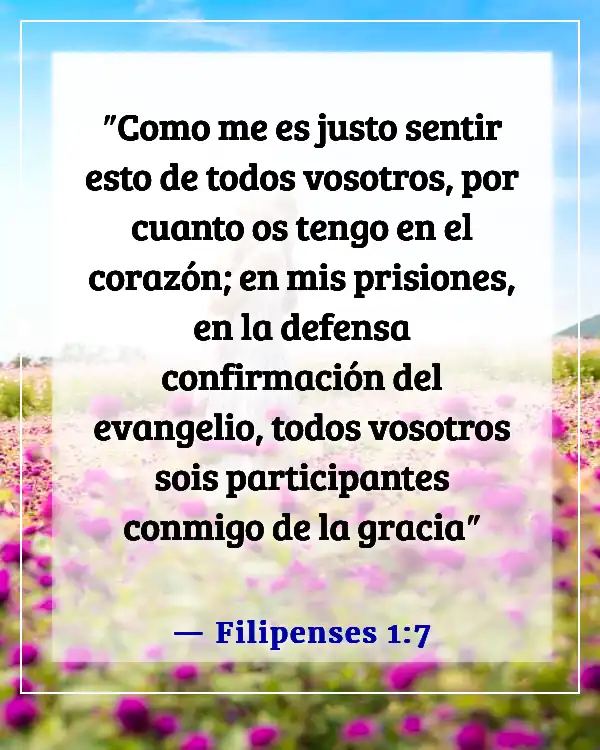 Versículos de la Biblia sobre extrañar a alguien (Filipenses 1:7)