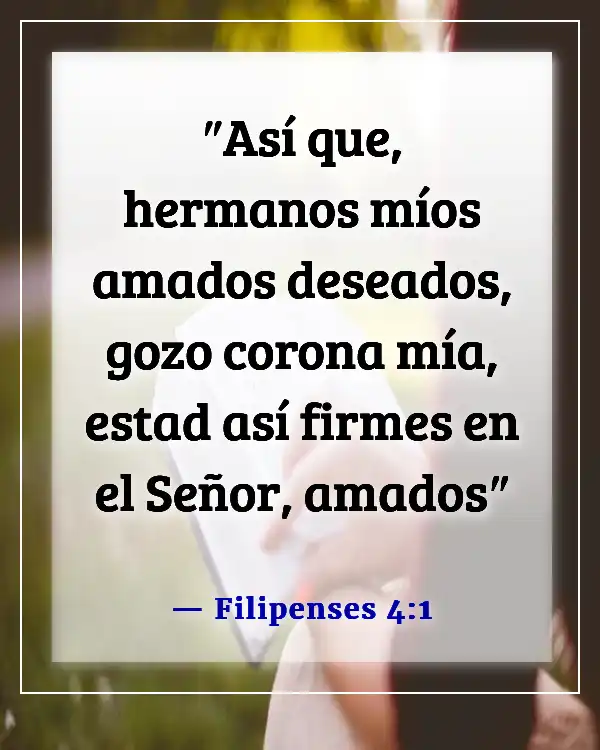 Versículos de la Biblia sobre extrañar a alguien (Filipenses 4:1)