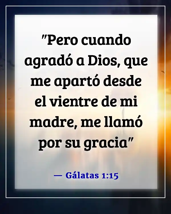 Versículo de la Biblia sobre el tiempo para todo (Gálatas 1:15)