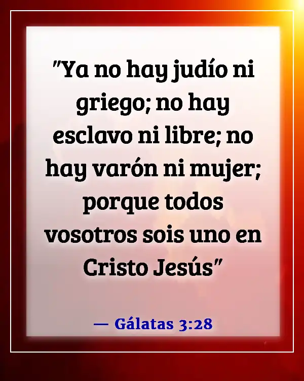 Versículos de la Biblia sobre la fortaleza de la mujer (Gálatas 3:28)