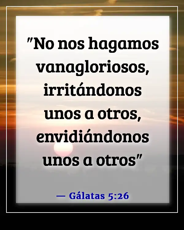 Versículos de la Biblia para una persona egoísta (Gálatas 5:26)