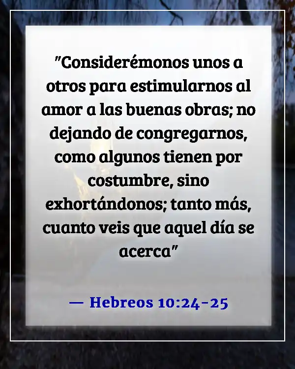 Versículos de la Biblia sobre la misión de la iglesia (Hebreos 10:24-25)