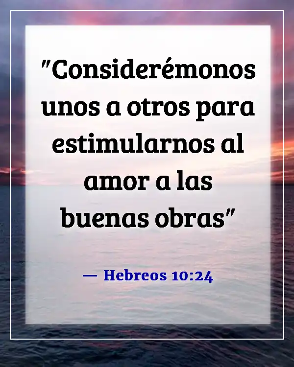 Versículos bíblicos para problemas de relación (Hebreos 10:24)