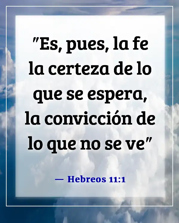 Versículos de la Biblia sobre esperar pacientemente (Hebreos 11:1)