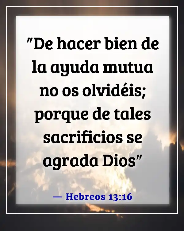 Versículos de la Biblia para una persona egoísta (Hebreos 13:16)