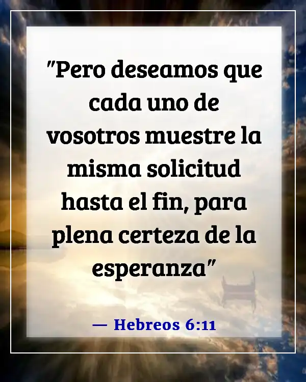 Versículo de la Biblia sobre la constancia (Hebreos 6:11)