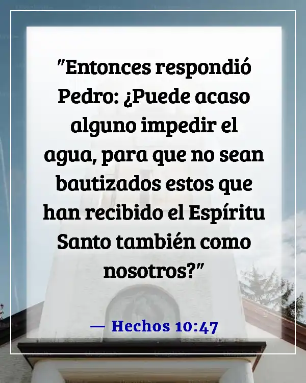 Versículos de la Biblia sobre el Sacramento del Bautismo (Hechos 10:47)