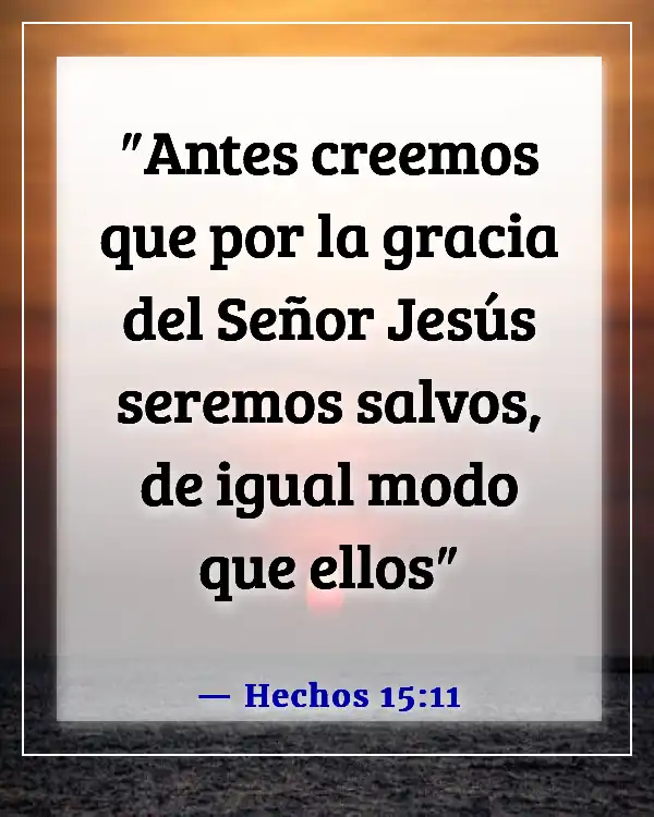 Versículos de la Biblia sobre la gracia y el perdón (Hechos 15:11)