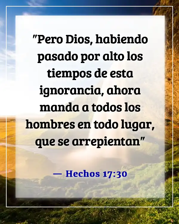 Versículos de la Biblia sobre Dios aceptando a todos (Hechos 17:30)