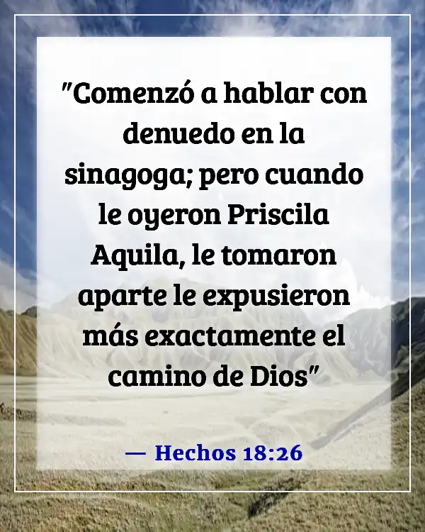 Versículos de la Biblia sobre el valor de una mujer (Hechos 18:26)