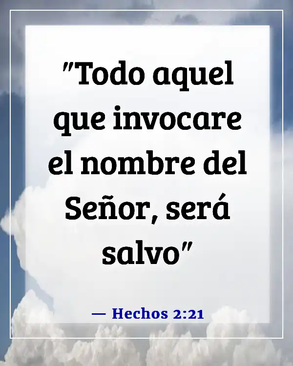 Versículos de la Biblia sobre clamar a Dios (Hechos 2:21)