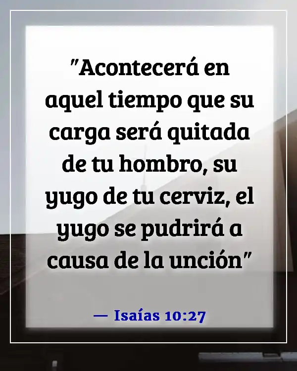 Versículos de la Biblia sobre enemigos derrotados (Isaías 10:27)