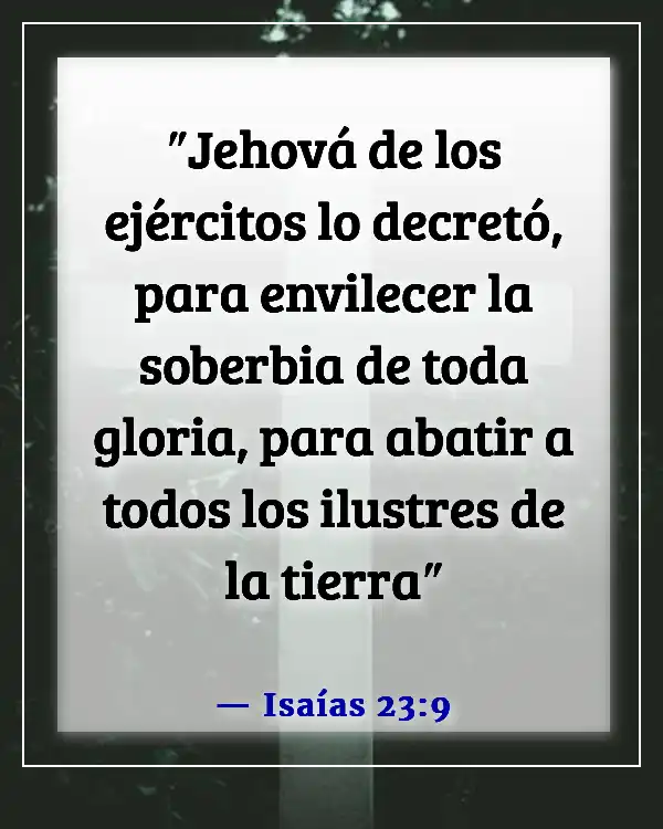 Versículo de la Biblia sobre la arrogancia (Isaías 23:9)