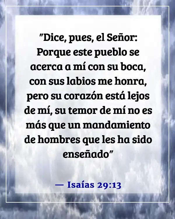Versículos de la Biblia sobre faltarle el respeto a Dios (Isaías 29:13)