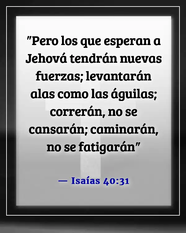 Versículos de la Biblia para sanación y fortaleza para un amigo (Isaías 40:31)