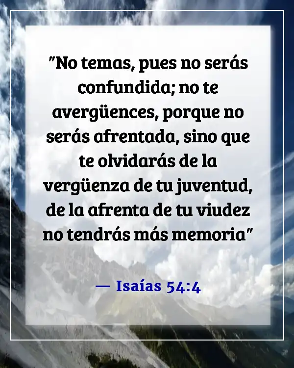 Versículos de la Biblia sobre olvidar el pasado y avanzar (Isaías 54:4)