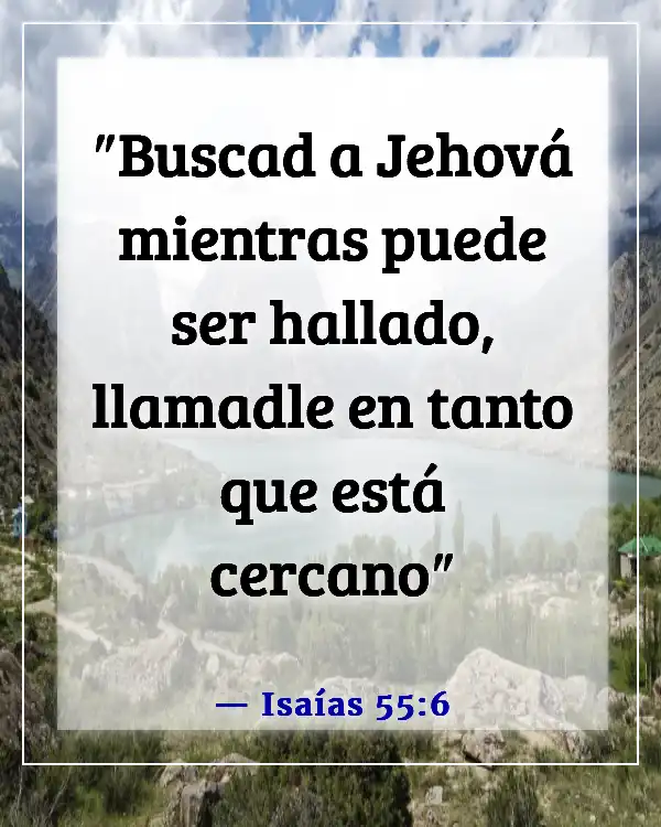Versículos de la Biblia sobre poner a Dios en primer lugar en tu vida (Isaías 55:6)