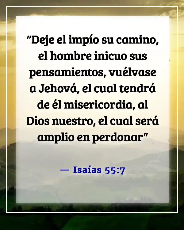 Versículo de la Biblia sobre que solo Dios puede perdonar pecados (Isaías 55:7)