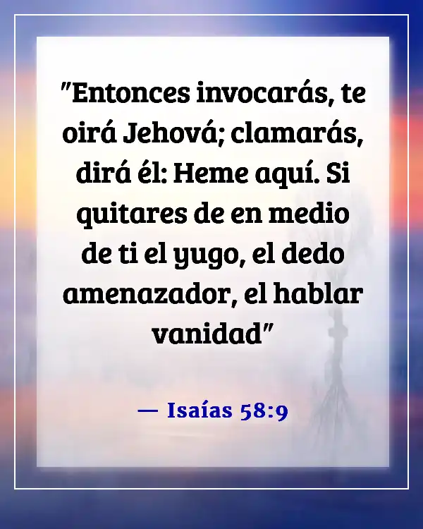 Versículos de la Biblia sobre clamar a Dios (Isaías 58:9)