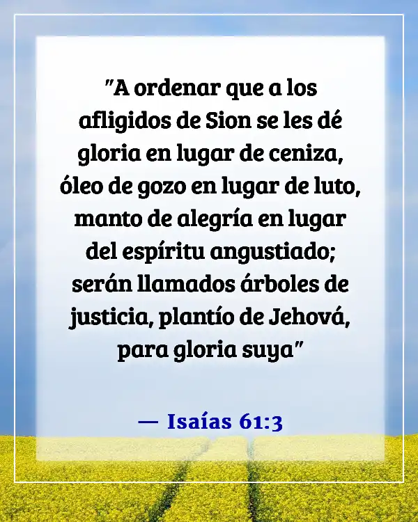Versículos de la Biblia sobre dar fruto (Isaías 61:3)