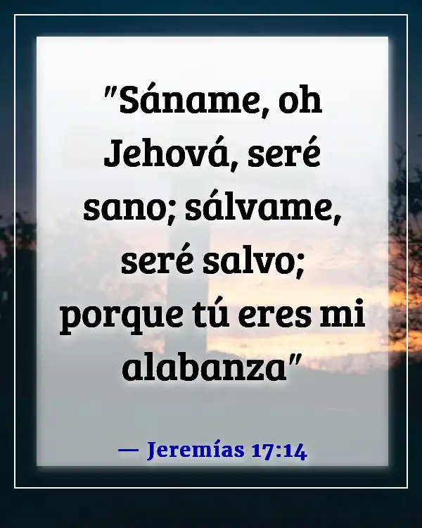 Versículos de la Biblia para sanación y fortaleza para un amigo (Jeremías 17:14)
