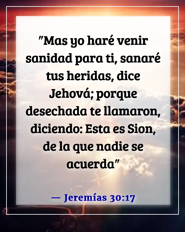 Versículos de la Biblia sobre la preocupación y la enfermedad (Jeremías 30:17)