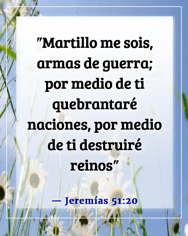 Versículo de la Biblia sobre la guerra en la Tierra (Jeremías 51:20)