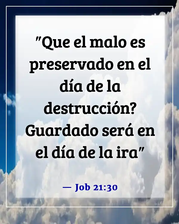 Versículos de la Biblia sobre el castigo de los malvados (Job 21:30)
