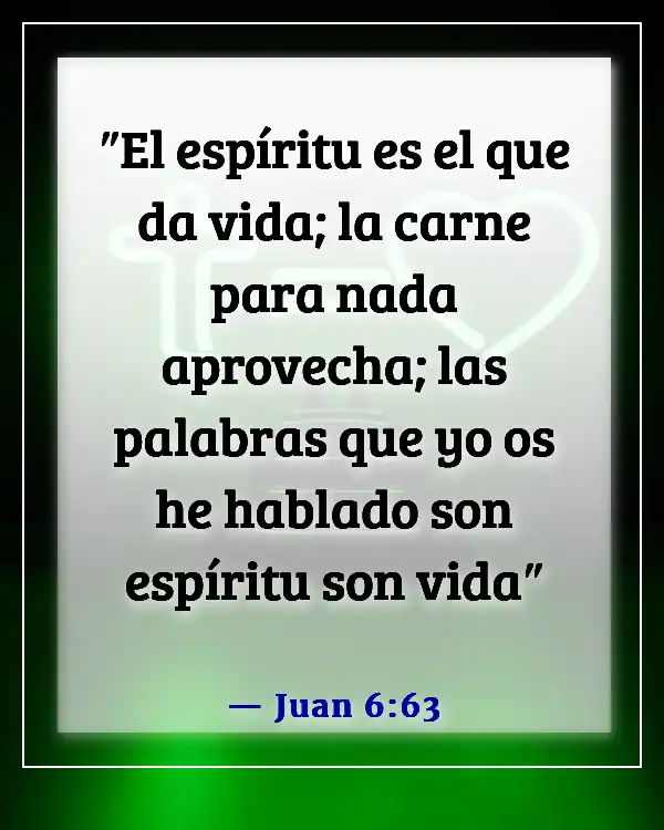 Versículos de la Biblia sobre la energía espiritual (Juan 6:63)