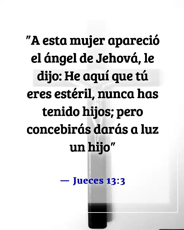Versículos de la Biblia para problemas de fertilidad (Jueces 13:3)