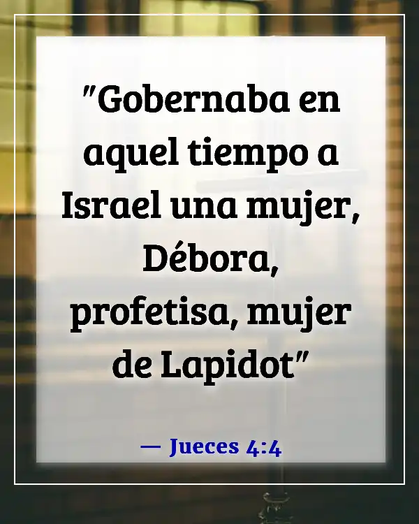 Versículos de la Biblia sobre la fortaleza de la mujer (Jueces 4:4)
