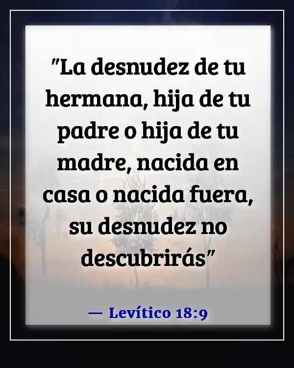 Versículos de la Biblia sobre exponer tu cuerpo (Levítico 18:9)
