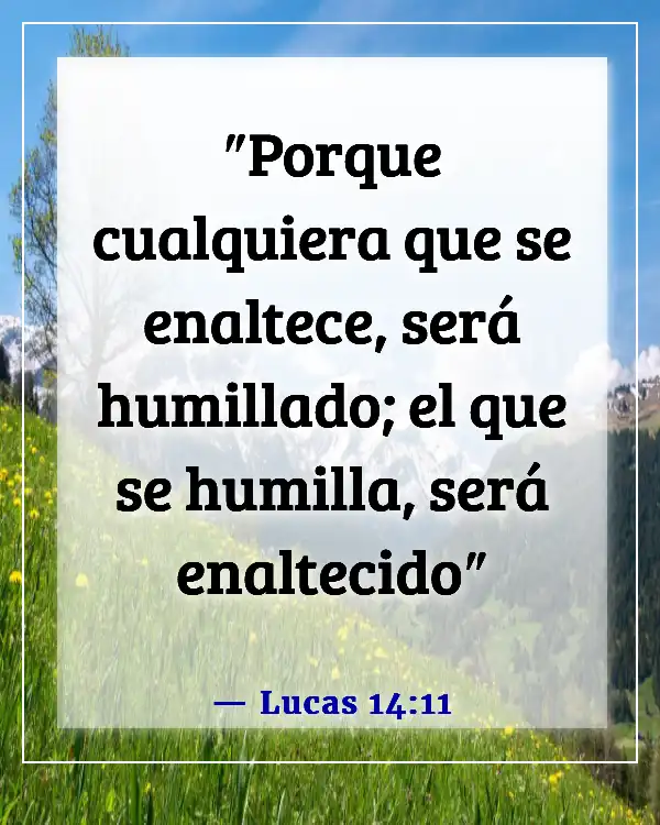 Versículos de la Biblia para una persona egoísta (Lucas 14:11)