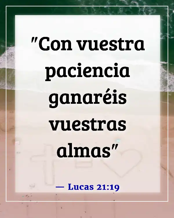 Versículo de la Biblia sobre la paciencia y el tiempo de Dios (Lucas 21:19)