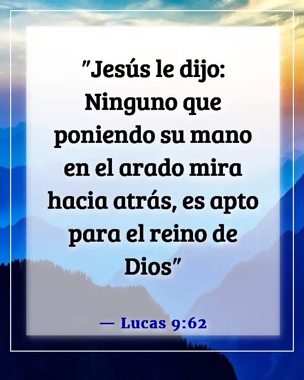 Versículo de la Biblia sobre el compromiso con el ministerio (Lucas 9:62)