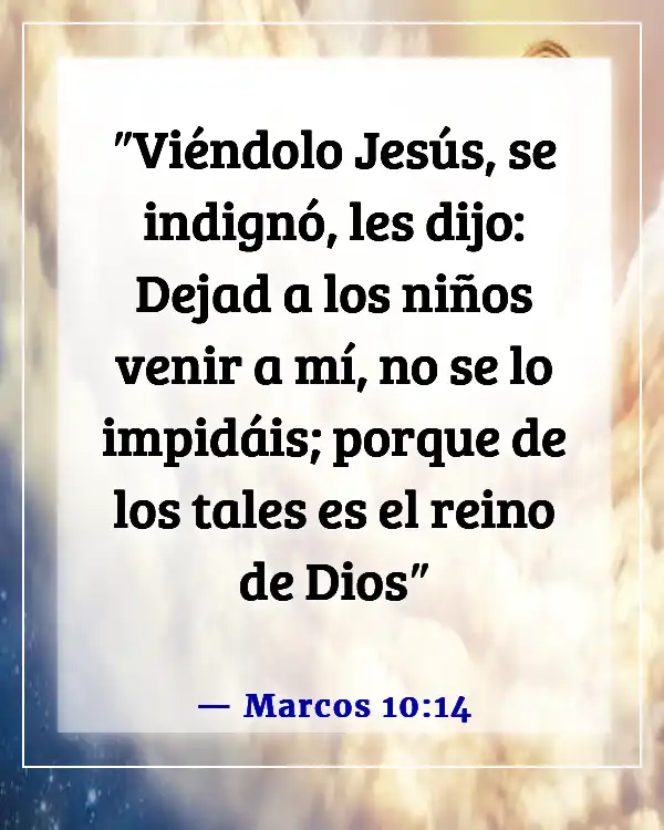 Versículos de la Biblia sobre los niños que van al cielo (Marcos 10:14)