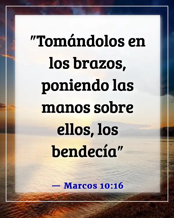 Versículos de la Biblia sobre los hijos son una bendición del Señor (Marcos 10:16)