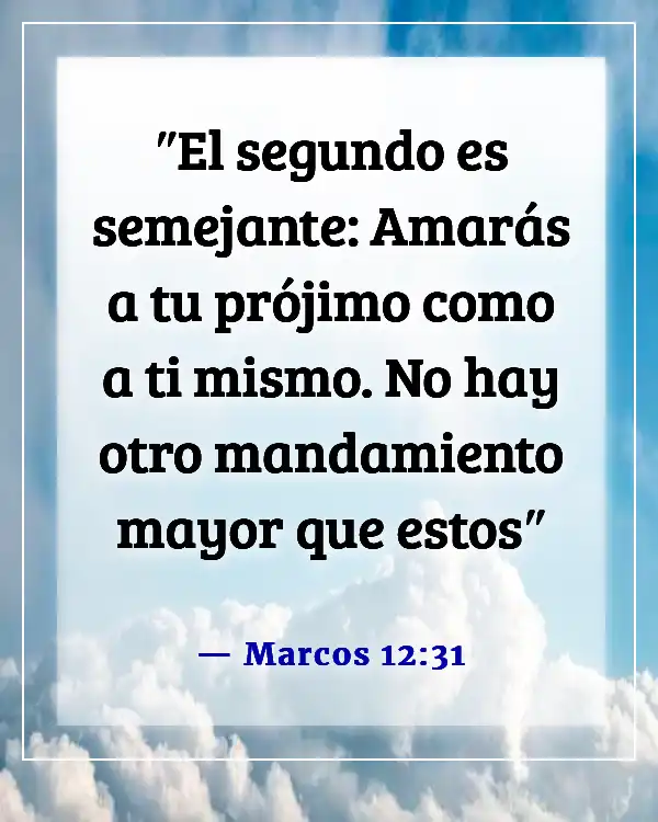 Versículos de la Biblia sobre el respeto por la vida humana (Marcos 12:31)