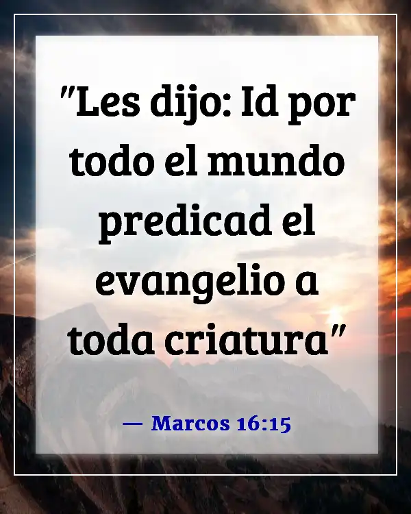 Versículos de la Biblia sobre la misión de la iglesia (Marcos 16:15)