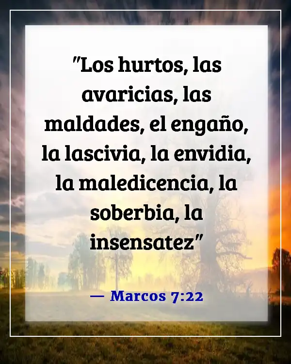 Versículos de la Biblia sobre la avaricia y el egoísmo (Marcos 7:22)