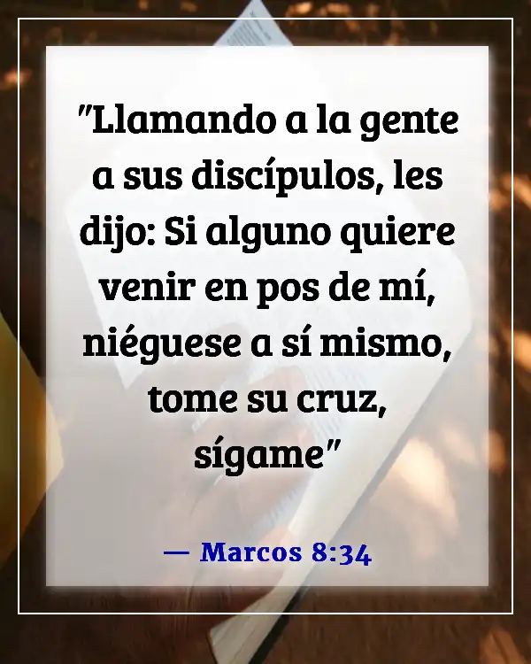 Versículos de la Biblia para una persona egoísta (Marcos 8:34)