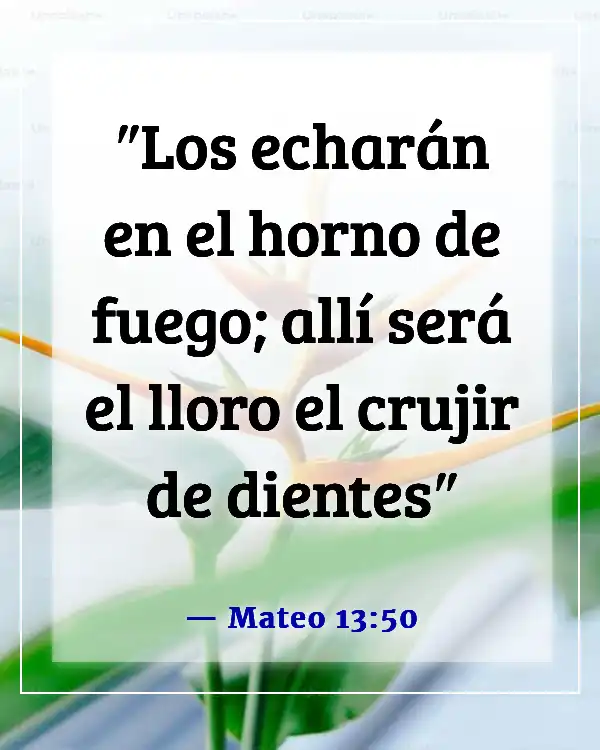 Versículos de la Biblia sobre el castigo en el infierno (Mateo 13:50)