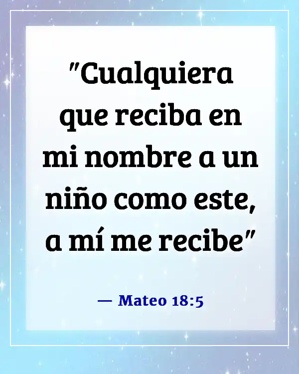 Versículos de la Biblia sobre los niños que van al cielo (Mateo 18:5)